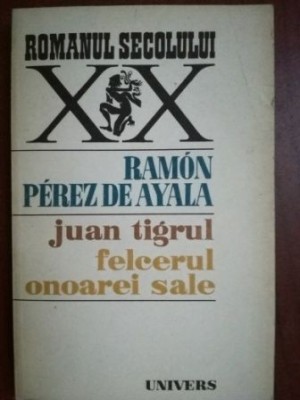 Juan Tigrul, Felcerul onoarei sale- Ramon Perez de Ayala foto
