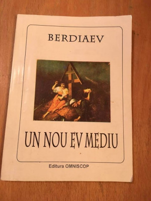 Un nou ev mediu, Berdiaev, Editura Omniscop 1995, 134pag foto