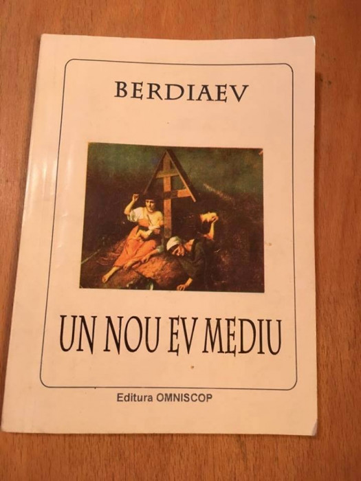 Un nou ev mediu, Berdiaev, Editura Omniscop 1995, 134pag