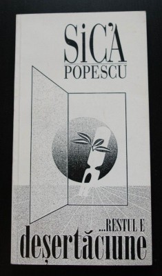 Sică Popescu - Restul e deșertăciune (ilustrații de Florin Pucă) (cu autograf) foto