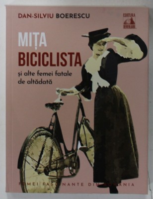 MITA BICICLISTA SI ALTE FEMEI DE ALTADATA de DAN - SILVIU BOERESCU , 2021 foto