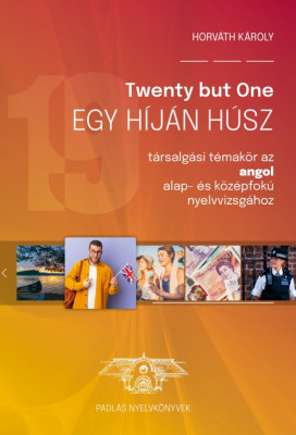 Twenty but one &amp;ndash; Egy h&amp;iacute;j&amp;aacute;n h&amp;uacute;sz - Horv&amp;aacute;th K&amp;aacute;roly foto