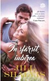 In sfarsit, iubirea | Jill Shalvis