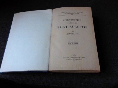 INTRODUCTION A L&amp;#039;ETUDE DE SAINT AUGUSTIN - ETIENNE GILSON (CARTE IN LIMBA FRANCEZA) foto