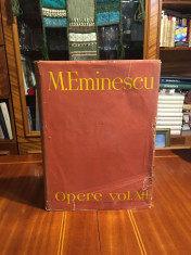 M. Eminescu - Opere XII (edi?ia Perpessicius - 1985, disponibile si IX, XI, XII) foto