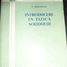 Introducere In Fizica Solidului - V. Sergiescu ,540429