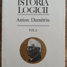Istoria logicii - Anton Dumitriu// vol. 4