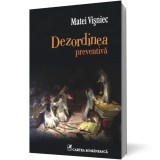 Dezordinea preventiva - Matei Visniec
