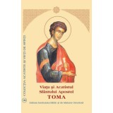 Viata si Acatistul Sfantului Apostol Toma - Sfaturi Practice. Carte Religioasa Crestinism
