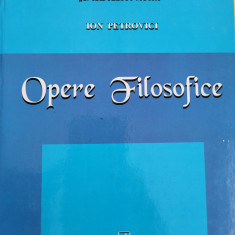 Ion Petrovici - Opere Filosofice (Editura Academiei Romane) 2006