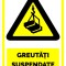 semn atentie greutati suspendate