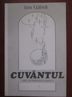 Cuvantul- Ion Gaina foto