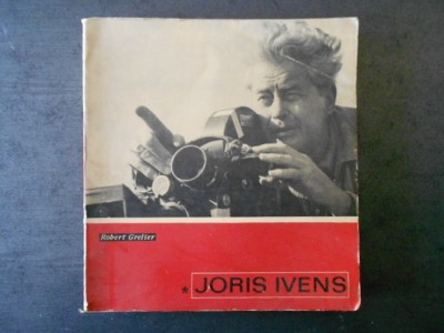ROBERT GRELIER - JORIS IVENS foto