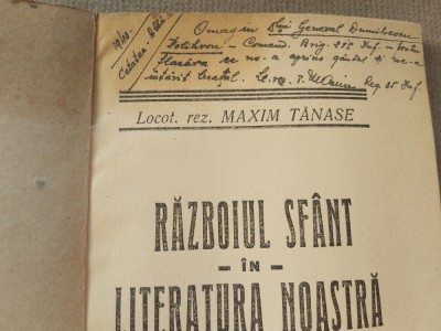 RAZBOIUL SFANT IN LITERATURA NOASTRA.MAXIM TANASE CU OMAGIU SI SEMNATURA.1943 S1 foto