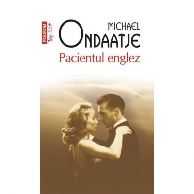 Top 10 - Pacientul englez - Michael Ondaatje foto