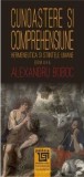 Cunoastere si comprehensiune. Hermeneutica si stiintele umane - Paideia