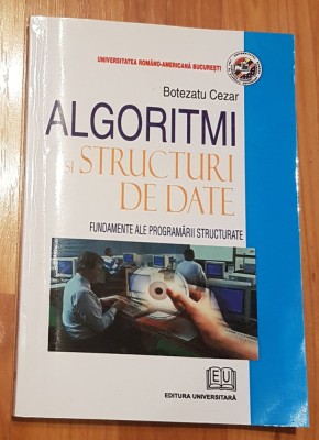 Algoritmi si structuri de date de Botezatu Cezar foto