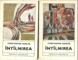 Intalnirea (2 volume; colectia Romane de ieri si de azi) - Constantin Chirita