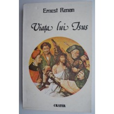 Viata lui Isus &ndash; Ernest Renan