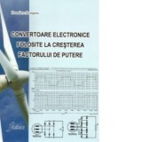 Convertoare electronice folosite la cresterea factorului de putere - Dumitru Scortanu