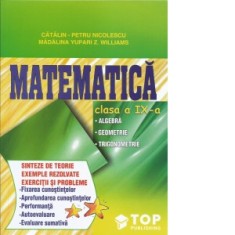 Matematica - clasa a IX-a - Algebra. Geometrie. Trigonometrie - Sinteze de teorie. Exercitii si probleme