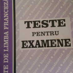 Teste pentru examene franceza L.Anghel,E.Murariu 1998