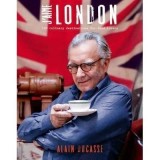 J'aime London : 100 Culinary Destinations for Food Lovers