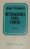 Retragerea fara torte Radu Tudoran