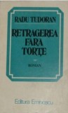 Retragerea fara torte Radu Tudoran