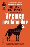 Vremea pradatorilor, Humanitas
