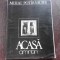 ACASA, AMINTIRI - MIHAI POTIRNICHE