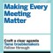 HBR Guide to Making Every Meeting Matter (HBR Guide Series)