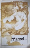 MAMEI... - Colectiv, Poezii, Editura Didactica si Pedagogica 1974, 171 Pagini, Carte Beletristica, Limba Romana