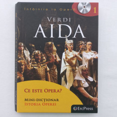 ÎNTÂLNIRE LA OPERA. VOL. 1. AIDA - GIUSEPPE VERDI. DVD+ CARTE