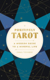 Positively Tarot | Emma Toynbee