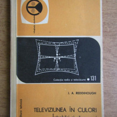 J. A. Reddihough - Televiziunea in culori. Intrebari si raspunsuri