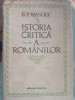 B.P. Hasdeu, Istoria critică a rom&acirc;nilor, 1984, cartonata si supracoperta