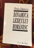 Dinamica lexicului rom&acirc;nesc : ieri si azi / Florica Dimitrescu cu dedicatia autoarei catre I. Bulei