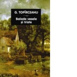 Balade vesele si triste - George Toparceanu