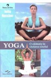 Yoga, o calatorie in cautarea sinelui - Julia Hatcher