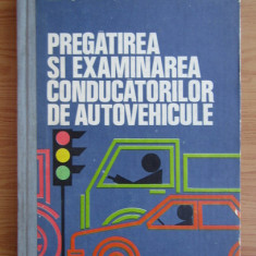 Victor Beda - Pregatirea si examinarea conducatorilor de autovehicule (1983)