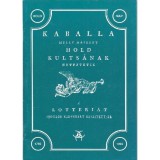 Kaballa - A lott&eacute;ri&aacute;t j&aacute;tsz&oacute;k kedv&eacute;re - Reprint kiad&aacute;s