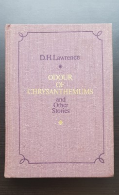 Odour of Chrysanthemums and Other Stories (limba engleză) - D. H. Lawrence foto