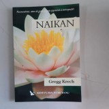 GREGG KRECH - NAIKAN. RECUNOSTINTA, GRATIE SI ARTA JAPONEZA A INTROSPECTIEI me1