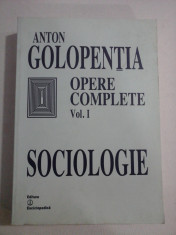 OPERE COMPLETE vol.I SOCIOLOGIE - Anton GOLOPENTIA foto