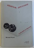 ACEASTA NU ESTE O CARTE - O PIRUETA IN FILOZOFIE de MICHEL PICARD, 2012