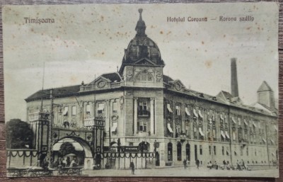 Timisoara, Hotelul Coroana// CP foto