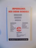 IMPERIALISMUL NOII ORDINI MONDIALE de WILHELM VON ANGELESDORF , * INTENS SUBLINIATA