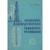 Aplicatiile radioactivitatii in industria petrolului