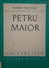 Maria Protase - Petru Maior - Carte Istorie